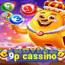 9p cassino